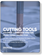 Cutting Tools Volume Four: Competitive Analysis of the Global Cutting Tools Industry