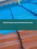 屋頂材料用化學品的全球市場:2022年～2026年
