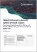 煉油廠凝析油裝置的全球市場：區域/國家資本能力/資本投資 (CapEx) 展望、運營、計劃/宣布的項目詳細資訊-2022-2026