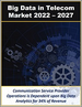 電信分析的巨量資料市場:各運算類型，各部署類型，各用途，各類服務(2022年～2027年)