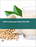 大豆飲料的全球市場(2022年～2026年)