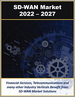 SD-WAN市場:各零件、各家電、各服務、各部署方式、各市場區隔、各產業 (2022年～2027年)