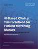 患者匹配 AI 臨床試驗解決方案市場規模、份額和趨勢分析報告：按治療用途、最終用途、地區、細分市場預測，2022-2030 年