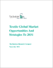 紡織品的全球市場:市場機會及策略(～2031年)