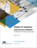 IoT解決方案&服務的全球市場 (2022年～2027年):趨勢、預測