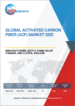 活性碳纖維 (ACF) 的全球市場:市場規模、廠商、供應鏈、銷售管道、客戶 (2022年～2028年)