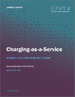 充電即服務的全球市場 - 市場規模，佔有率，趨勢分析:各類服務，充電站，各用途，各地區，市場區隔預測(2022年～2030年)