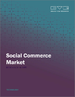 社交商務市場規模、份額和趨勢分析報告：按商業模式、按產品類型、按平台/銷售渠道、按地區、按細分市場預測，2023-2030 年