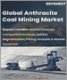 無煙炭開採的全球市場:各等級，開採坑各，各地區-預測分析(2022年～2028年)