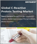 C反應性蛋白質檢驗的全球市場:各化驗類型，各疾病領域，各最終用途，各地區 - 預測分析(2022年～2028年)