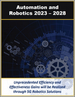工業、企業、軍事和消費領域的全球自動化和機器人市場（2023-2028 年）按類型、組件、硬件、軟件和服務分類