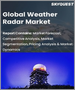 氣象雷達的全球市場 - 市場規模，佔有率，成長分析:各平台，各零件，各用途，產業預測(2022年～2028年)