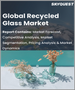 再生玻璃的全球市場 - 市場規模，佔有率，成長分析:各產品，各用途，產業預測(2023年～2030年)