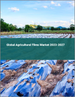 農業用薄膜的全球市場 2023-2027
