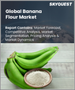 全球香蕉粉市場（2023-2030）：規模、佔有率、成長分析以及按特徵（有機/傳統）/型態（成熟/未成熟）預測