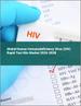 2024-2028年人類免疫力缺乏病毒（HIV）快速檢測套組的全球市場