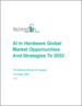 硬體領域人工智慧的全球市場機會與 2032 年策略