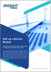 SOC 即服務市場規模和預測、全球和地區佔有率、趨勢和成長機會分析報告範圍：按服務類型、企業規模、應用程式和行業
