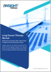 肺癌治療市場規模和預測、全球和地區佔有率、趨勢和成長機會分析報告範圍：按治療類型、適應症、最終用戶和地理位置