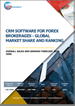 外匯經紀商 CRM 軟體的全球市場：市場佔有率和排名、總體銷售額、需求預測（2024-2030 年）