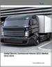 2025 年至 2029 年全球電動商用車 (ECV) 市場