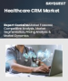 醫療保健 CRM 市場規模、佔有率和成長分析（按類型、組件、交付模式、最終用戶、應用和地區）- 產業預測 2025-2032