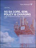 5G SA核心，SDM，政策和charging報告:2025年6月