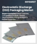 靜電放電 (ESD) 包裝市場規模、佔有率和成長分析（按產品類型、材料、最終用途、分銷管道和地區分類）—2025-2032 年行業預測