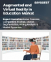 教育領域擴增實境(AR) 和虛擬實境 (VR) 市場規模、佔有率和成長分析（按技術類型、組件、應用、最終用戶和地區分類）—產業預測 (2026-2033)