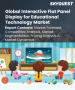 教育科技互動式平板顯示器市場規模、佔有率及成長分析（按螢幕大小、技術、解析度、面板類型、連接方式、互動式技術和地區分類）：產業預測（2026-2033 年）