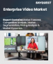 企業視訊市場規模、佔有率和成長分析（按解決方案、服務、部署類型、應用、組織規模、最終用途和地區分類）—產業預測（2026-2033 年）