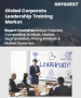 企業領導力培訓市場規模、佔有率和成長分析（按組織規模、交付方式、領導層級、內容重點、產業垂直領域和地區分類）—產業預測（2026-2033 年）