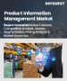 產品資訊管理市場規模、佔有率和成長分析（按組件、部署類型、組織規模、最終用戶產業和地區分類）－2026-2033年產業預測