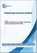 內視鏡攝影系統－全球市佔率及排名、總收入及需求預測（2026-2032）