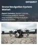 無人機導航系統市場規模、佔有率和成長分析：按技術類型、自主等級、組件、應用、最終用戶、銷售管道和地區分類－2026-2033年產業預測