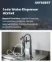 蘇打水機市場規模、佔有率和成長分析：按類型、技術、通路、最終用戶和地區分類－2026-2033年產業預測