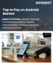 Android Tap To Pay 市場規模、佔有率和成長分析：按服務產品、商家類型、最終用戶產業、支付類型、部署模式、銷售管道和地區分類－2026-2033 年產業預測